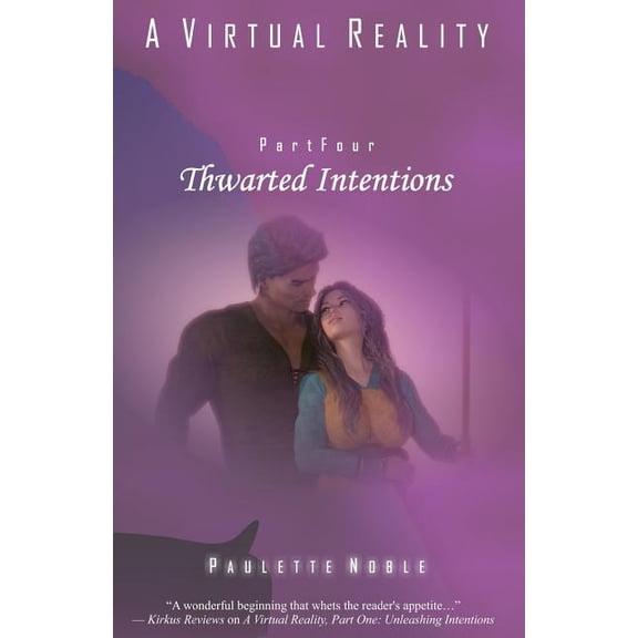 Virtual Reality: Thwarted Intentions (Paperback)
