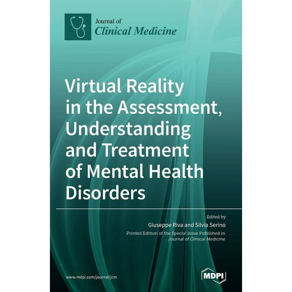 Virtual Reality in the Assessment, Understanding and Treatment of Mental Health Disorders, (Hardcover)