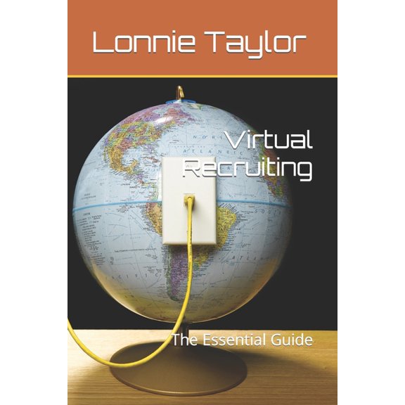 Virtual Recruiting : The Essential Guide (Paperback)