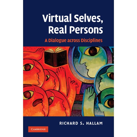 Virtual Selves, Real Persons: A Dialogue Across Disciplines, (Paperback)