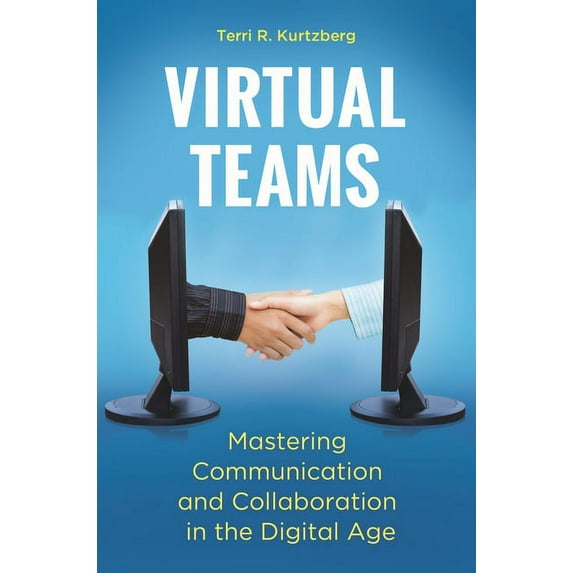 Virtual Teams: Mastering Communication and Collaboration in the Digital Age, (Hardcover)