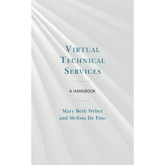 Virtual Technical Services : A Handbook (Paperback)