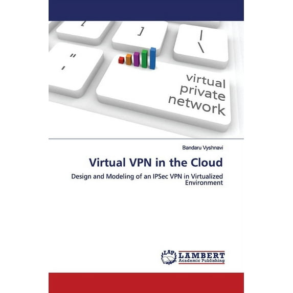 Virtual VPN in the Cloud (Paperback)