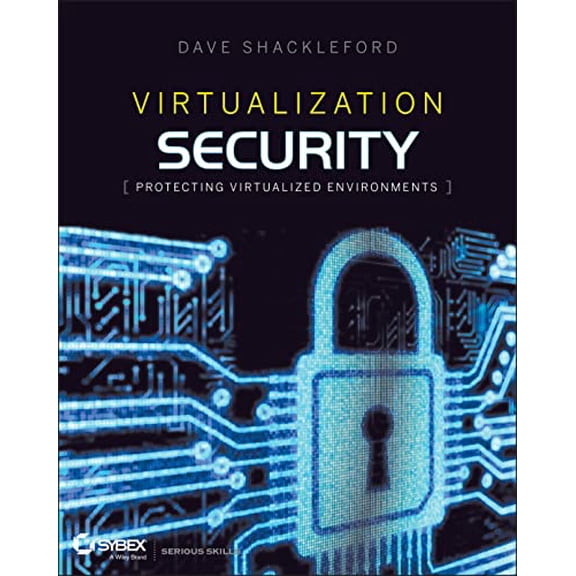 Pre-Owned Virtualization Security Protect Virt Env (Paperback) 1118288122 9781118288122
