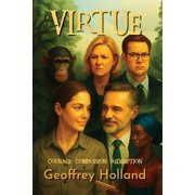 Virtue Courage-Compassion-Redemption, Paperback