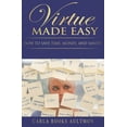 thumbnail image 1 of Virtue Made Easy : How To Save Time, Money, and Sanity (Paperback), 1 of 1