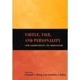 thumbnail image 1 of Pre-Owned Virtue, Vice, and Personality : The Complexity of Behavior (Hardcover) 9781591470137, 1 of 1