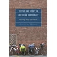 thumbnail image 1 of Virtue and Irony in American Democracy: Revisiting Dewey and Niebuhr, (Paperback), 1 of 1