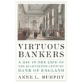 thumbnail image 1 of Virtuous Bankers: A Day in the Life of the Eighteenth-Century Bank of England, (Hardcover), 1 of 1