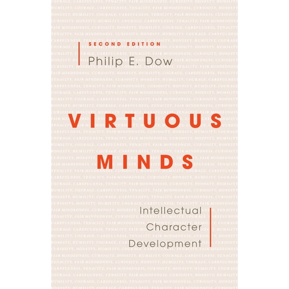 Virtuous Minds: Intellectual Character Development, (Paperback)