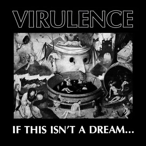 Virulence – If This Isn't A Dream...LP