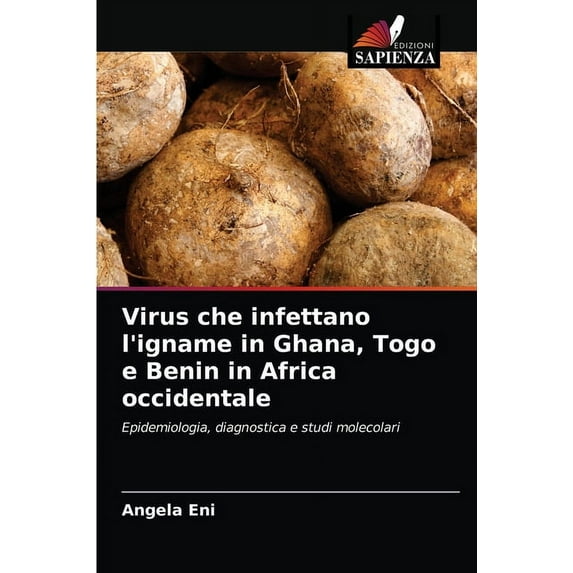 Virus che infettano l'igname in Ghana, Togo e Benin in Africa occidentale (Paperback)