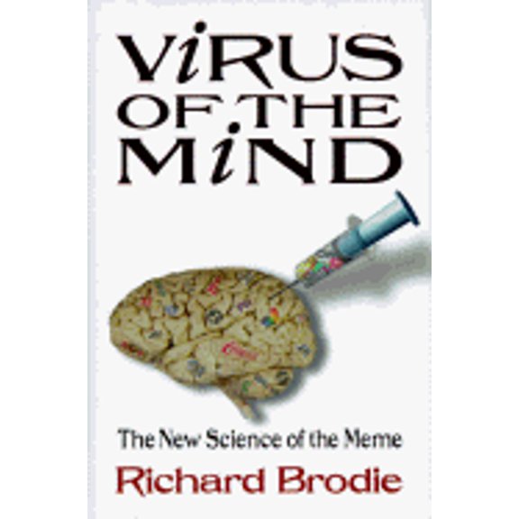 Pre-Owned Virus of the Mind : The New Science of the Meme (Hardcover)