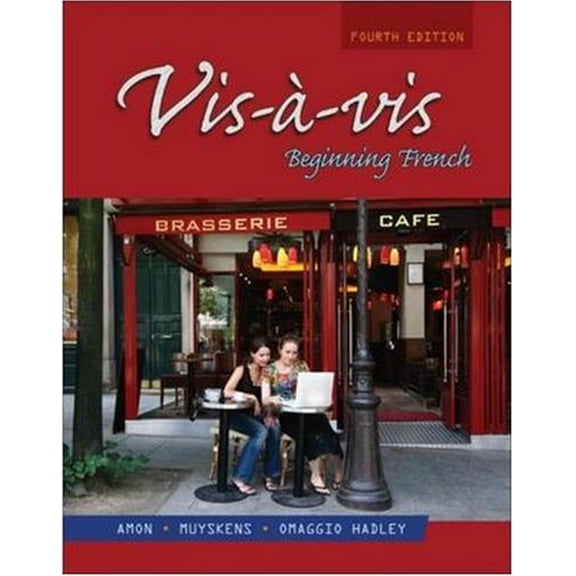 Pre-Owned Vis-Ã -vis: Beginning French, Fourth Edition (Hardcover) 0073535427 9780073535425
