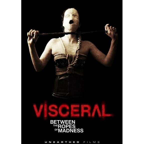 Visceral: Between the Ropes Ofmadness (DVD), Unearthed Records, Horror