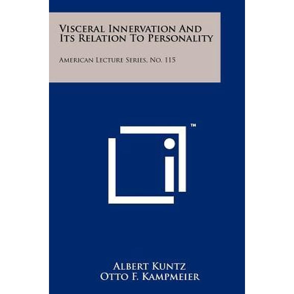 Visceral Innervation and Its Relation to Personality: American Lecture Series, No. 115 Paperback