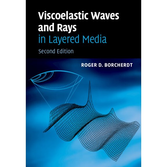 Viscoelastic Waves and Rays in Layered Media, (Hardcover)