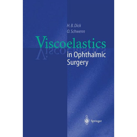 Viscoelastics in Ophthalmic Surgery, (Paperback)
