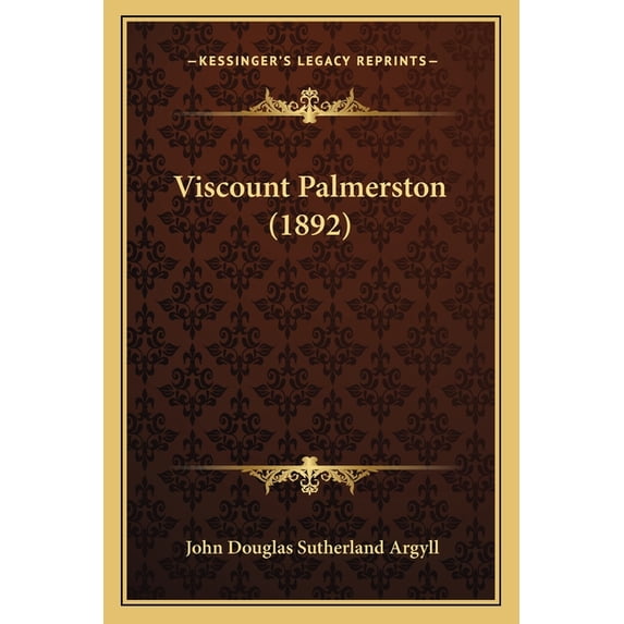 Viscount Palmerston (1892) (Paperback)