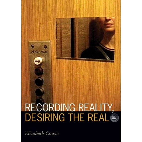 Visible Evidence Recording Reality, Desiring the Real, (Paperback)