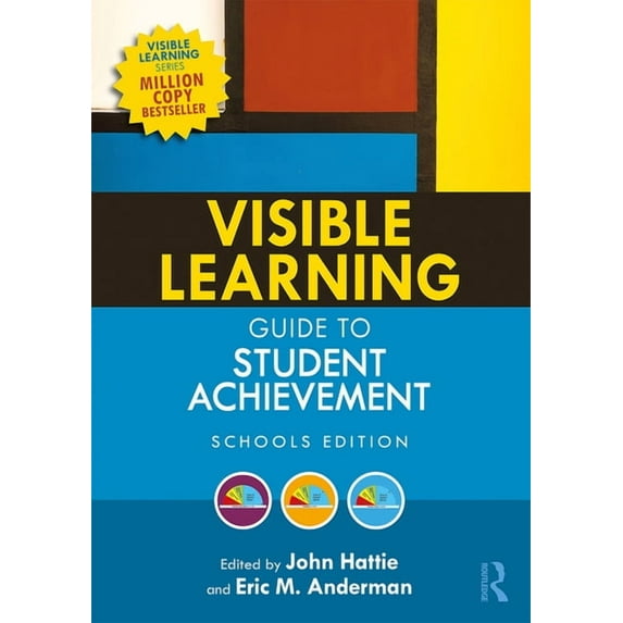 Visible Learning Guide to Student Achievement: Schools Edition (Paperback)