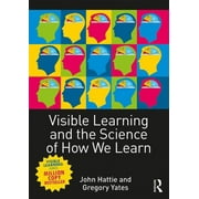 Visible Learning and the Science of How We Learn, Paperback