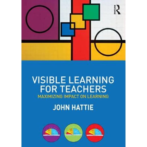 Pre-Owned Visible Learning for Teachers: Maximizing Impact on Learning, 9780415738477, 0415738474, Paperback,