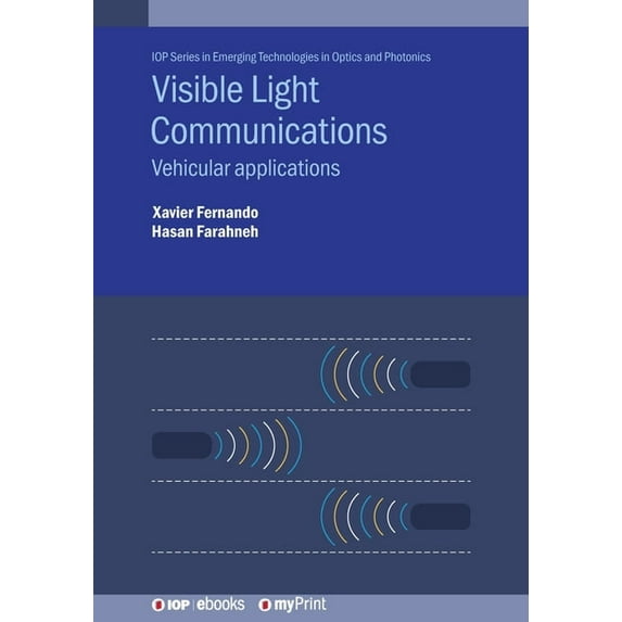 Visible Light Communications: Vehicular applications, (Paperback)
