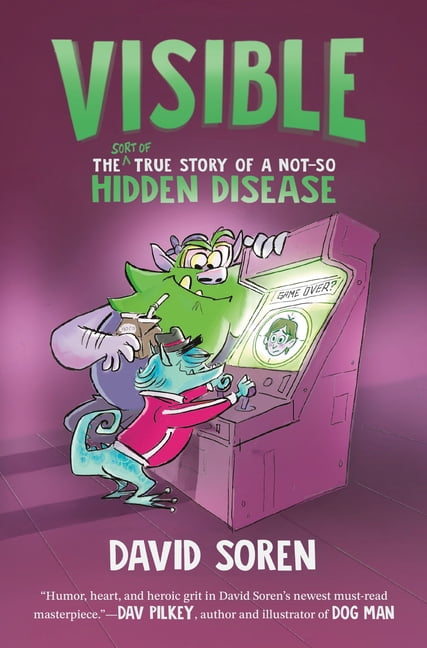 Visible: The (Sort Of) True Story of a Not-So Hidden Disease, (Hardcover)