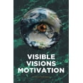 thumbnail image 1 of Visible Visions Motivation, (Paperback), 1 of 1