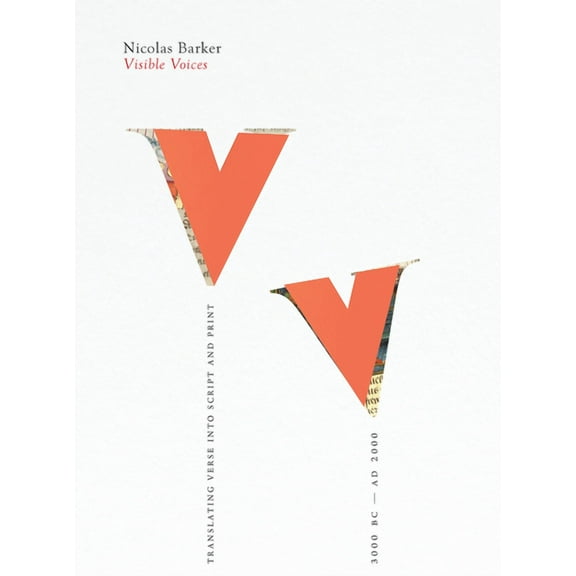 Visible Voices: Translating Verse Into Script & Print 3000 BC-AD 2000, (Paperback)
