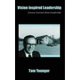 thumbnail image 1 of Vision Inspired Leadership : Lessons Learned About Leadership, 1 of 1