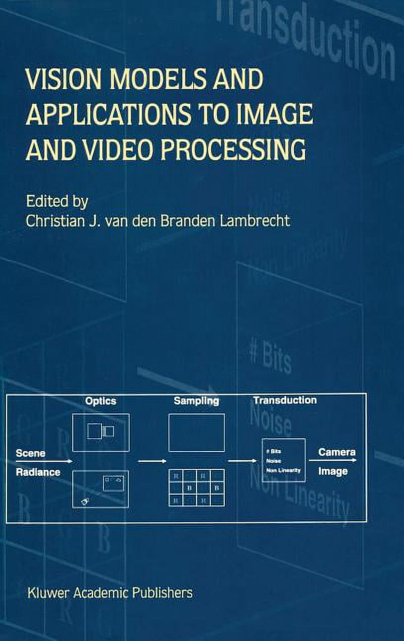 Vision Models and Applications to Image and Video Processing, (Hardcover)
