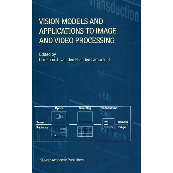 Vision Models and Applications to Image and Video Processing, (Hardcover)