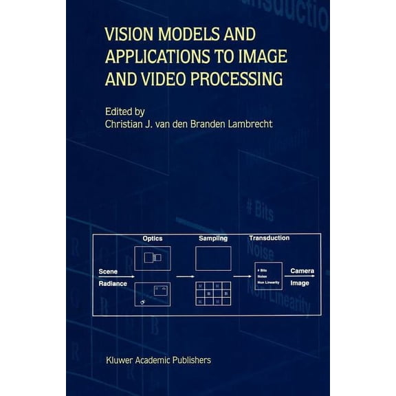 Vision Models and Applications to Image and Video Processing, (Paperback)