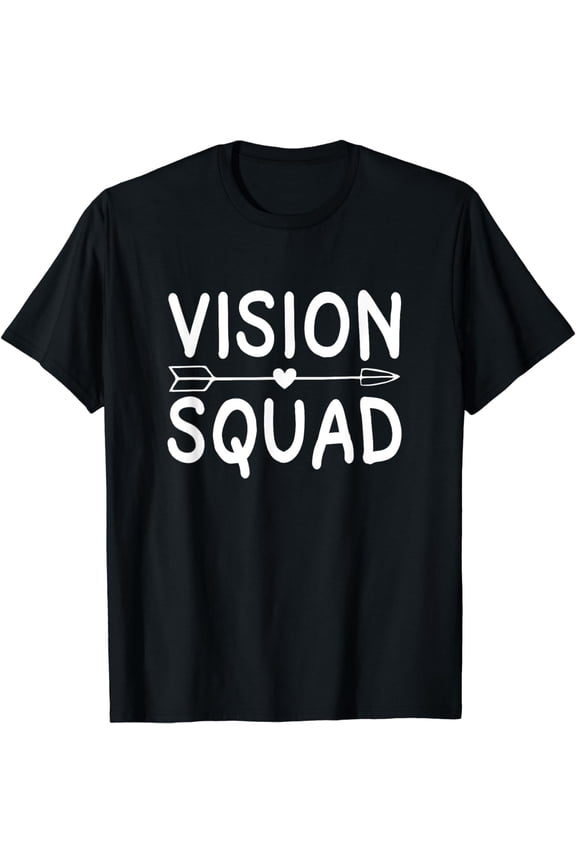 Vision Squad Optometrist Optometry Eyes Doctor Gift T-Shirt