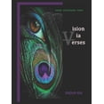 thumbnail image 1 of Vision Via Verses : Poems Penetrating Paths (Paperback), 1 of 1