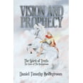 thumbnail image 1 of Vision and Prophecy: The Spirit of Truth: The Voice of The Bridegroom (Paperback), 1 of 1