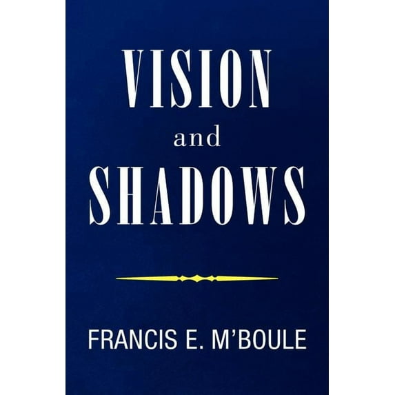 Vision and Shadows