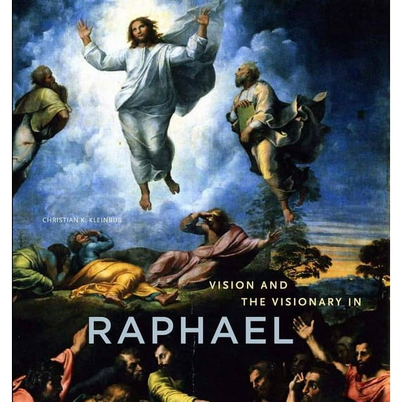 Vision and the Visionary in Raphael, (Hardcover)