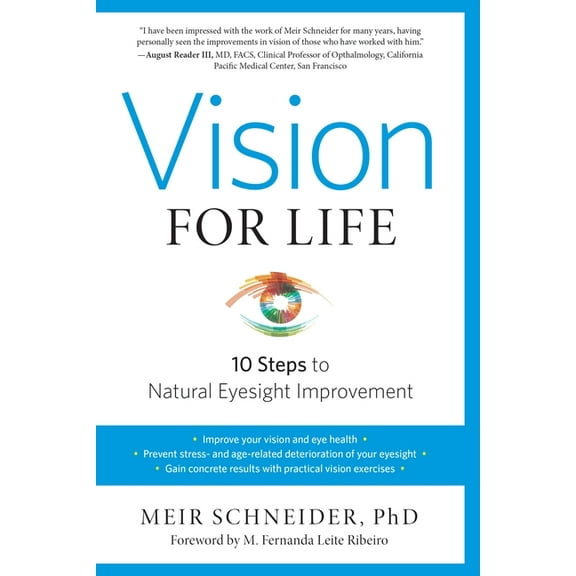 Vision for Life: Ten Steps to Natural Eyesight Improvement, (Paperback)