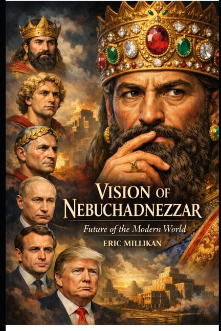 Vision of Nebuchadnezzar: Future of the Modern World, (Paperback)