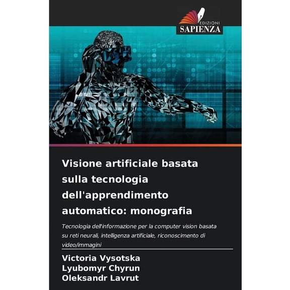Visione artificiale basata sulla tecnologia dell'apprendimento automatico: monografia, (Paperback)