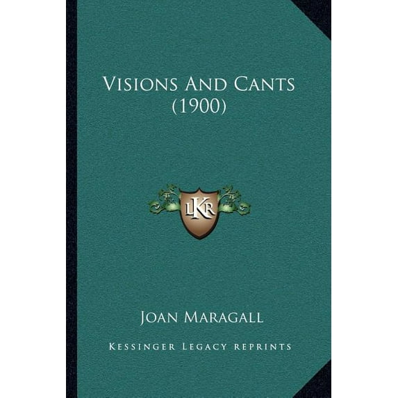 Visions And Cants (1900), (Paperback)