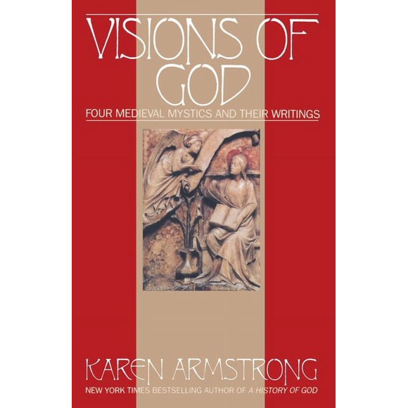 Visions Of God : Four Medieval Mystics and Their Writings (Paperback)