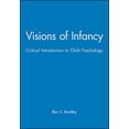 thumbnail image 1 of Pre-Owned Visions of Infancy: Critical Introduction to Child Psychology (Paperback) 0745602452 9780745602455, 1 of 1
