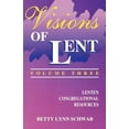 thumbnail image 1 of Visions of Lent Visions of Lent Volume 3: Lenten Congregational Resources, Book 03, (Paperback), 1 of 1