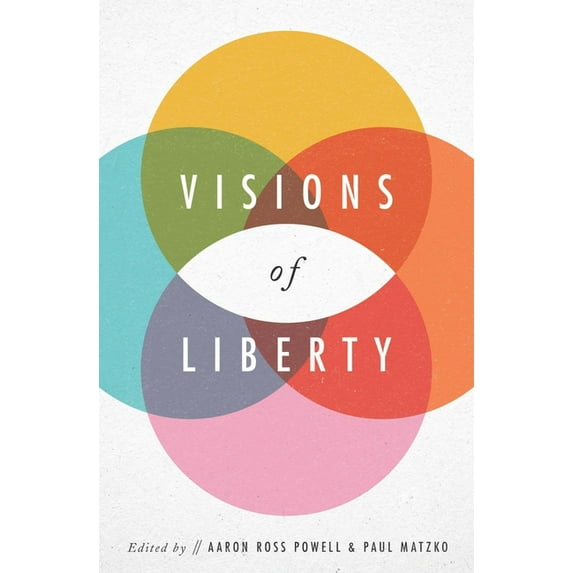 Visions of Liberty (Paperback)