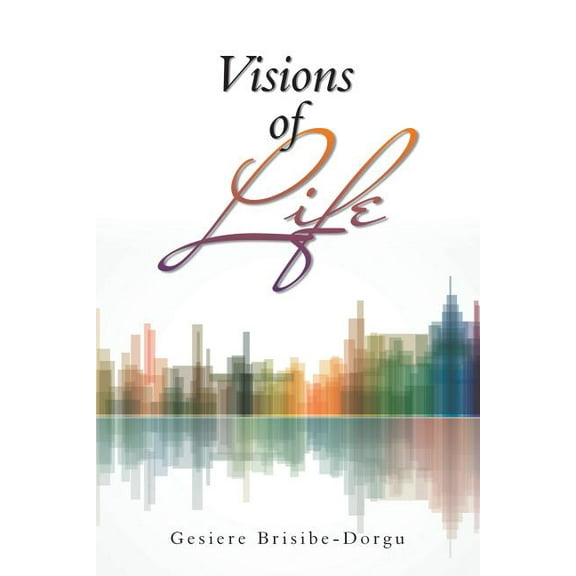 Visions of Life (Paperback)