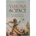 thumbnail image 1 of Visions of Science : Books and Readers at the Dawn of the Victorian Age, 1 of 1